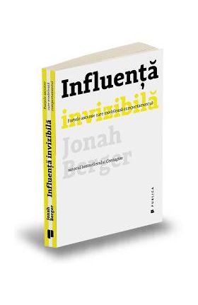 Influenta invizibila - Jonah Berger