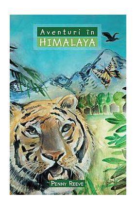 Aventuri in Himalaya - Penny Reeve