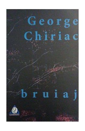 Bruiaj - George Chiriac