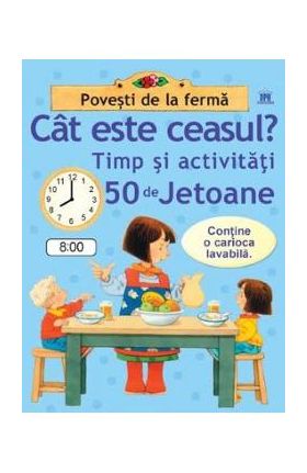 Cat este ceasul? Timp si activitati. 50 de jetoane