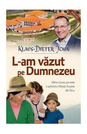 L-am vazut pe Dumnezeu - Klaus-Dietter John