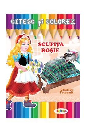 Citesc si colorez: Scufita Rosie