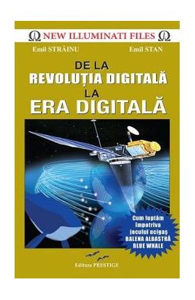 De la revolutia digitala la era digitala - Emil Strainu, Emil Stan