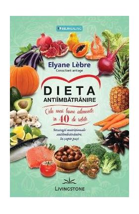 Dieta antiimbatranire - Elyane Lebre