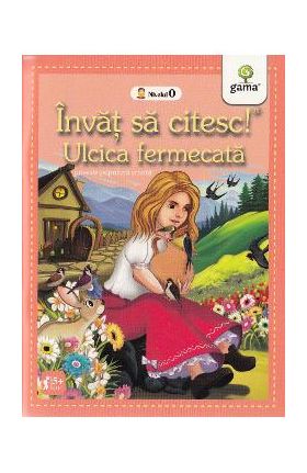 Invat sa citesc! Ulcica fermecata. Nivelul 0