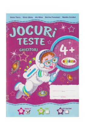 Jocuri. Teste. Ghicitori 4 Ani+ - Inesa Tautu