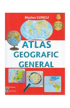 Atlas geografic general - Marius Lungu