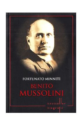 Benito Mussolini - Fortunato Minniti