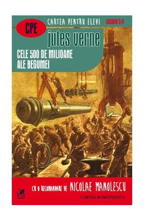 Cele 500 de milioane ale Begumei - Jules Verne