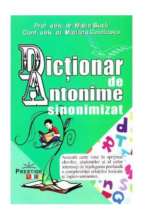 Dictionar de Antonime sinonimizat - Marin Buca, Mariana Cernicova