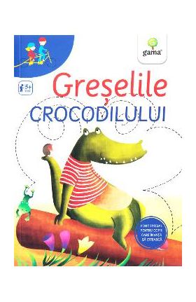 Greselile crocodilului