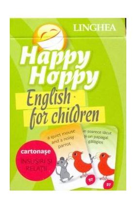 Happy Hoppy. English for Children. Cartonase: Insusiri si relatii