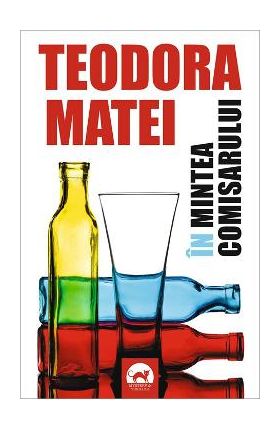 In mintea comisarului - Teodora Matei