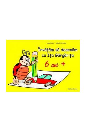 Invatam sa desenam cu Ita Gargarita 6 ani + - Ioana Suilea