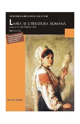 Limba romana - Clasa 11 - Manual. An de completare - Mariana Ranghilescu