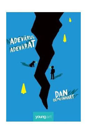 Adevarul adevarat - Dan Gemeinhart