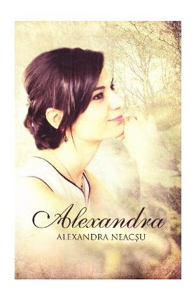 Alexandra - Alexandra Neacsu