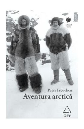 Aventura arctica - Peter Freuchen