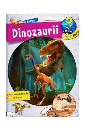 Dinozaurii 8-12 ani