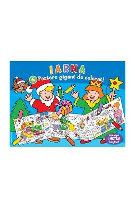 Iarna. 6 postere gigant De colorat!