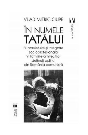 In numele tatalui - Vlad Mitric-Ciupe