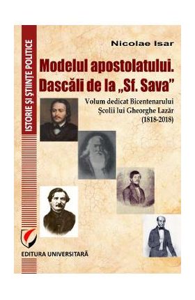 Modelul apostolatului. Dascali de la Sf. Sava - Nicolae Isar