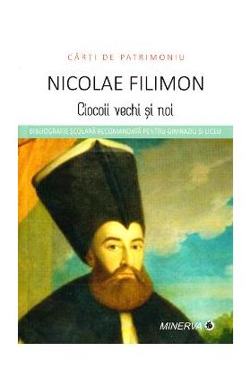 Ciocoii vechi si noi - Nicolae Filimon (Carti de patrimoniu)