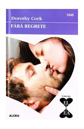 Fara regrete - Dorothy Cork