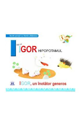 I de la Igor, Hipopotamul - Igor, un inotator gras (cartonat)