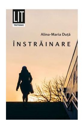 Instrainare - Alina-Maria Duta