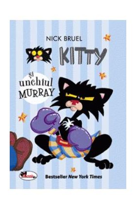 Kitty si unchiul Murray - Nick Bruel