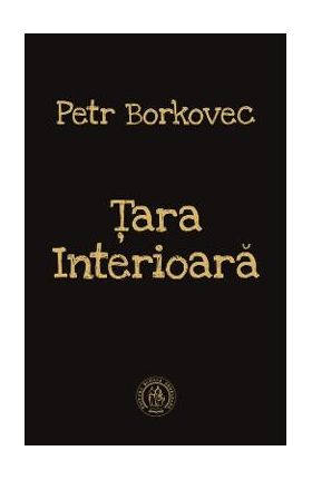 Tara interioara - Petr Borkovec