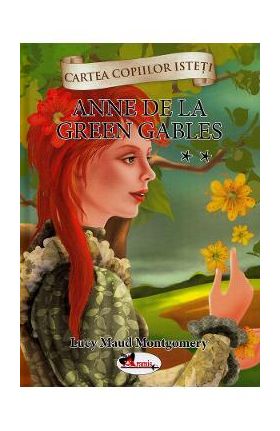 Anne de la Green Gables Vol.2 - Lucy Maud Montgomery