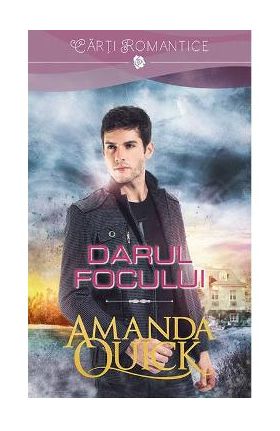 Darul focului - Amanda Quick