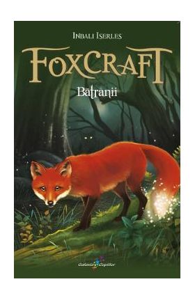 Foxcraft Vol.2: Batranii - Inbali Iserles