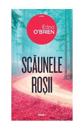 Scaunele rosii - Edna O'Brien