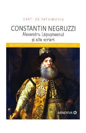 Alexandru Lapusneanul si alte scrieri - Constantin Negruzzi