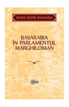 Basarabia in parlamentul Marghiloman