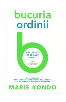 Bucuria ordinii - Marie Kondo