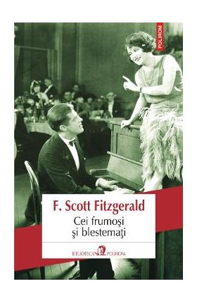 Cei frumosi si blestemati - F. Scott Fitzgerald