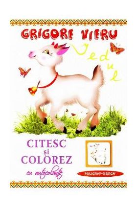 Citesc si colorez cu autocolante: Iedul - Grigore Vieru