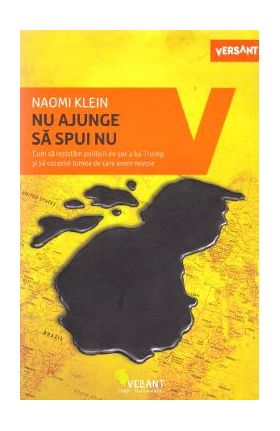 Nu ajunge sa spui nu - Naomi Klein