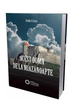 Acest domn de la miazanoapte - Ovidiu Cristea