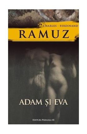 Adam si Eva - Charles-Ferdinand Ramuz