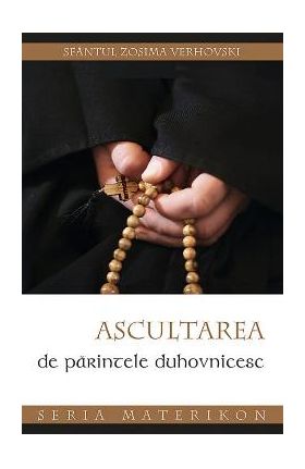 Ascultarea de parintele duhovnic - Sfantul Zosima Verhovski
