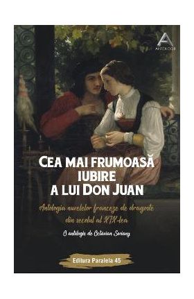 Cea mai frumoasa iubire a lui Don Juan - Octavian Soviany