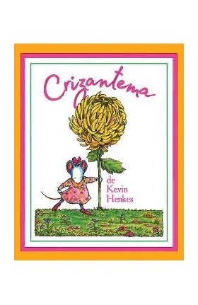 Crizantema - Kevin Henkes