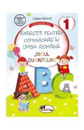 Culegere de exercitii pentru comunicare in limba romana cls 1 ed.2018 - Liliana Catruna