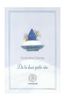 De te duci peste rau - Genevieve Damas