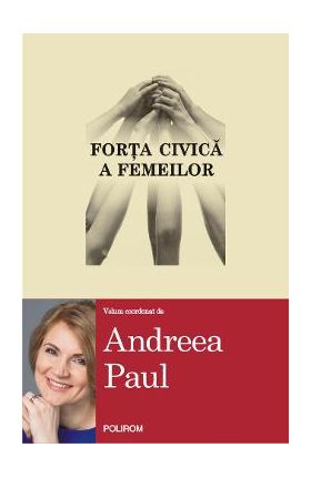 Forta civica a femeilor - Andreea Paul